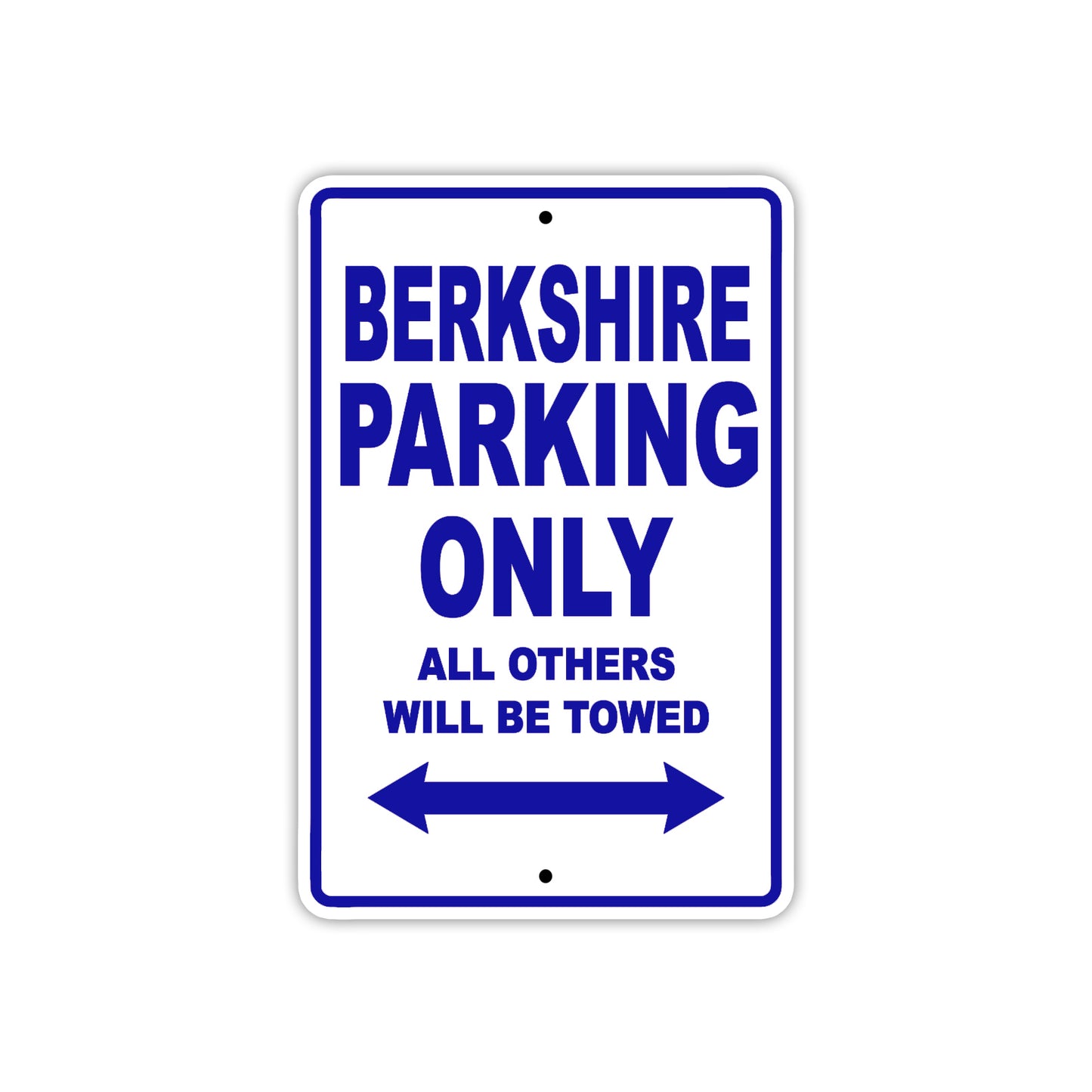 Berkshire Parking Only All Others Will Be Towed Sea Ocean Beach Lake Boat Aluminum Metal Sign Plate