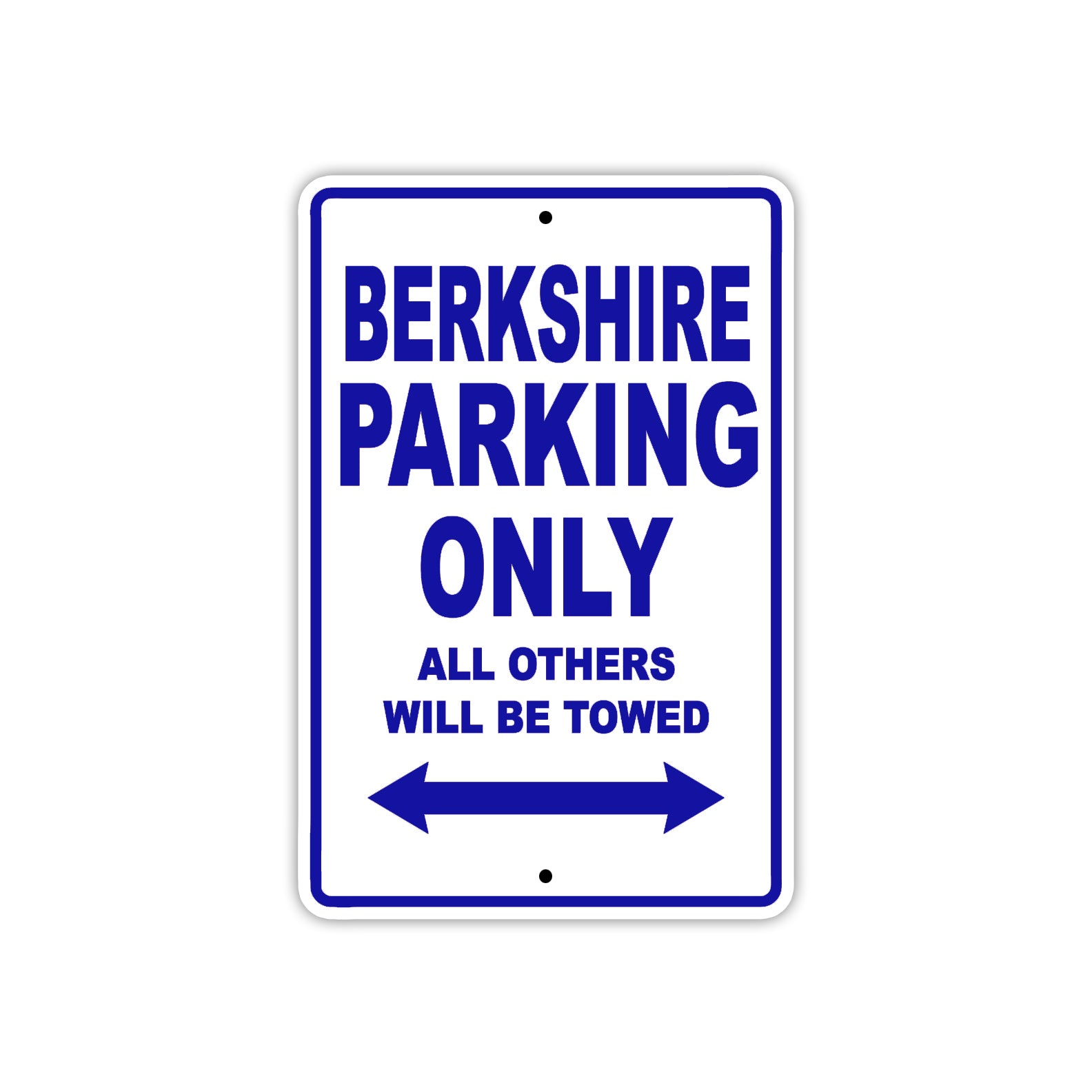 Berkshire Parking Only All Others Will Be Towed Sea Ocean Beach Lake Boat Aluminum Metal Sign Plate