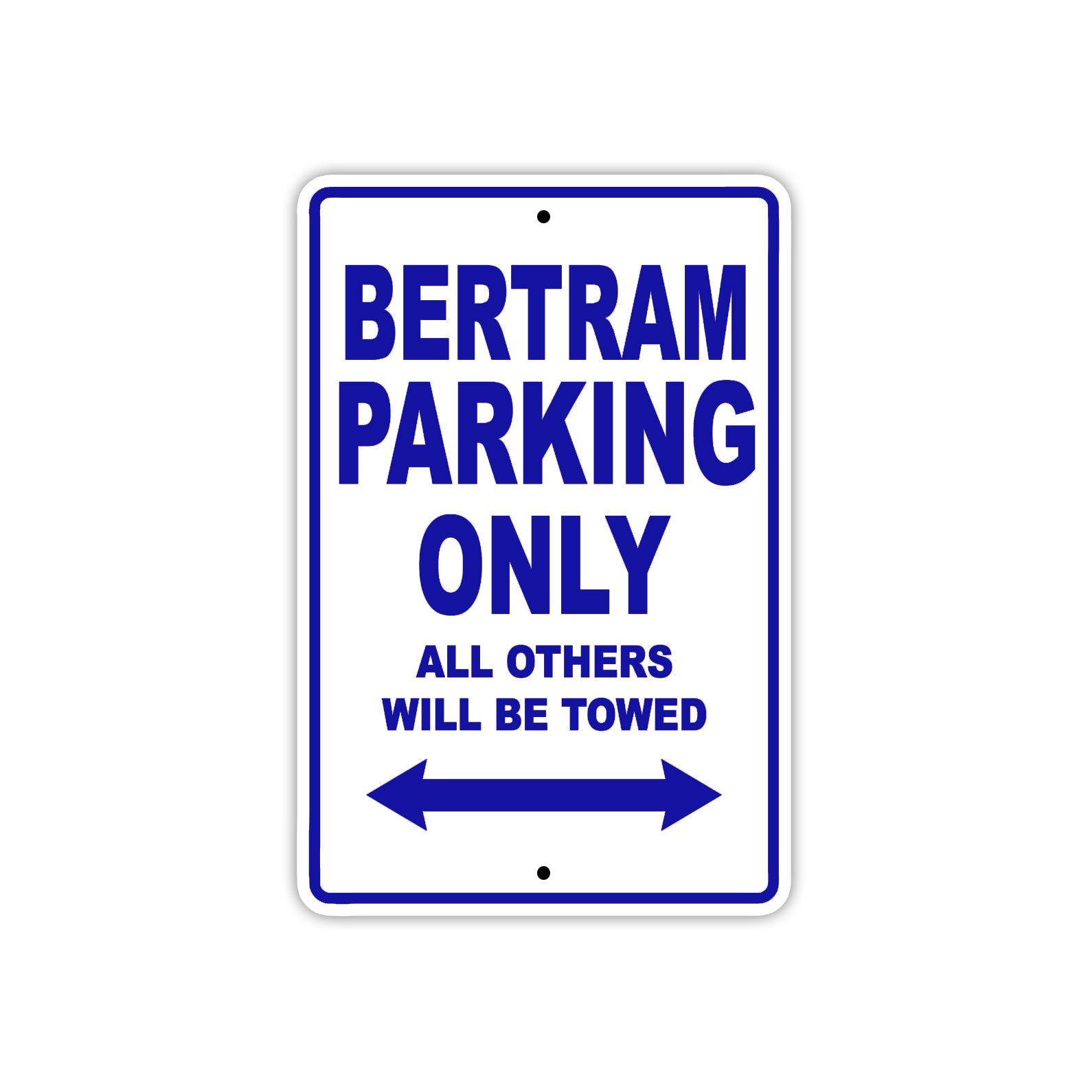 Bertram Parking Only All Others Will Be Towed Sea Ocean Beach Lake Boat Aluminum Metal Sign Plate