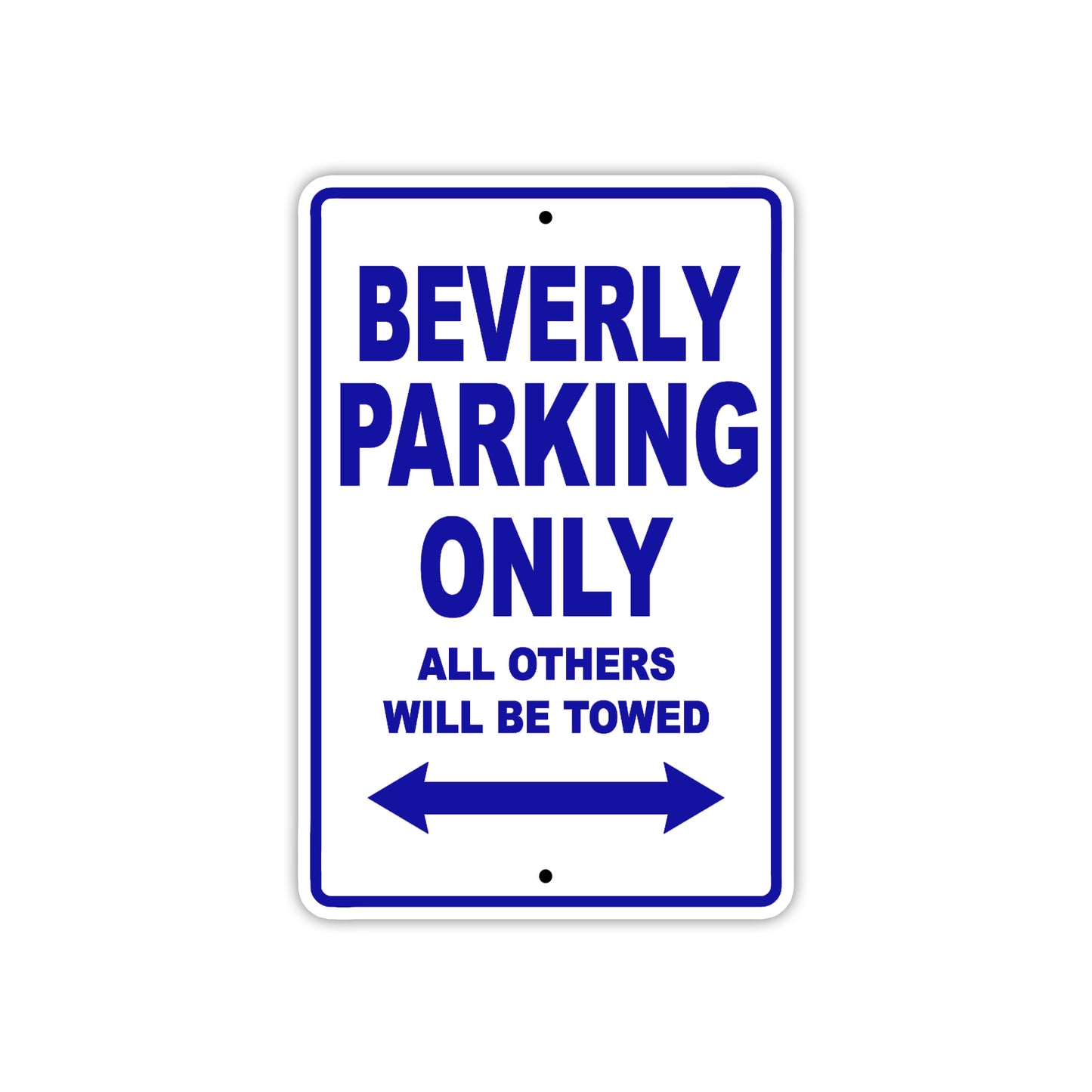 Beverly Parking Only All Others Will Be Towed Sea Ocean Beach Lake Boat Aluminum Metal Sign Plate