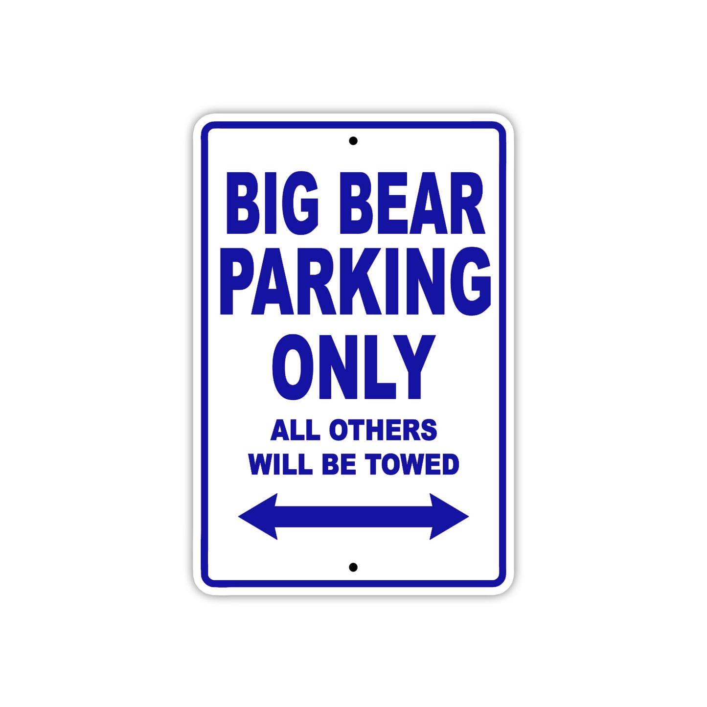 Big Bear Parking Only All Others Will Be Towed Sea Ocean Beach Lake Boat Aluminum Metal Sign Plate