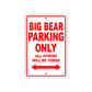 Big Bear Parking Only All Others Will Be Towed Sea Ocean Beach Lake Boat Aluminum Metal Sign Plate