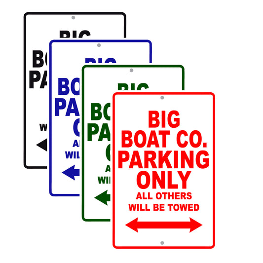 Big Boat Co. Parking Only All Others Will Be Towed Sea Ocean Beach Lake Boat Aluminum Metal Sign Plate