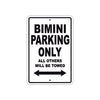 Bimini Parking Only All Others Will Be Towed Sea Ocean Beach Lake Boat Aluminum Metal Sign Plate