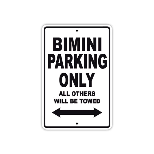 Bimini Parking Only All Others Will Be Towed Sea Ocean Beach Lake Boat Aluminum Metal Sign Plate