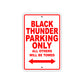Black Thunder Parking Only All Others Will Be Towed Sea Ocean Beach Lake Boat Aluminum Metal Sign Plate