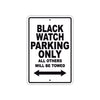 Black Watch Parking Only All Others Will Be Towed Sea Ocean Beach Lake Boat Aluminum Metal Sign Plate