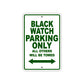 Black Watch Parking Only All Others Will Be Towed Sea Ocean Beach Lake Boat Aluminum Metal Sign Plate