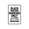Black Water Parking Only All Others Will Be Towed Sea Ocean Beach Lake Boat Aluminum Metal Sign Plate