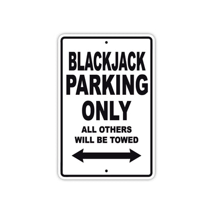 Black Jack Parking Only All Others Will Be Towed Sea Ocean Beach Lake Boat Aluminum Metal Sign Plate