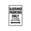 Bladerunner Parking Only All Others Will Be Towed Sea Ocean Beach Lake Boat Aluminum Metal Sign Plate