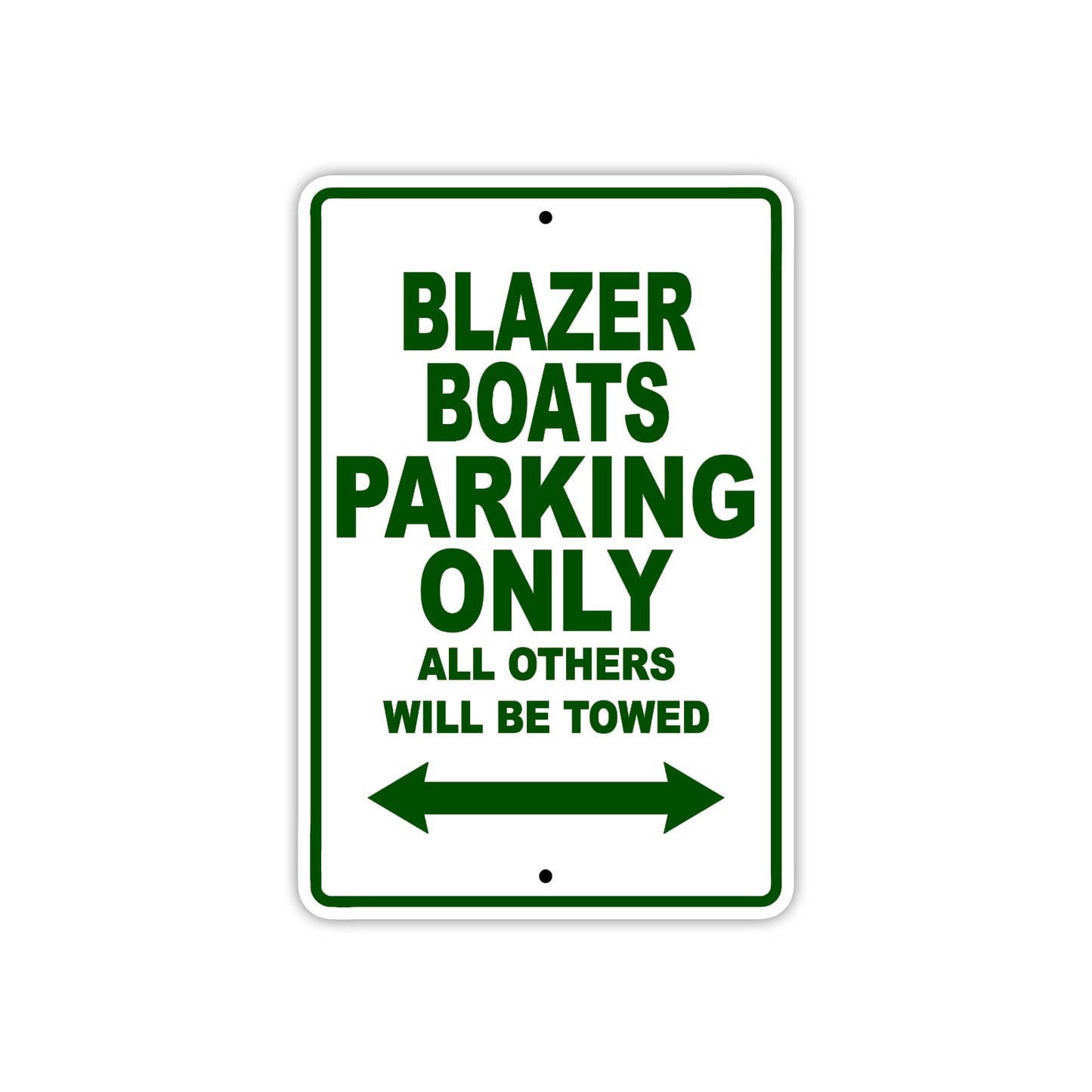 Blazer Boats Parking Only All Others Will Be Towed Sea Ocean Beach Lake Boat Aluminum Metal Sign Plate