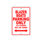 Blazer Boats Parking Only All Others Will Be Towed Sea Ocean Beach Lake Boat Aluminum Metal Sign Plate