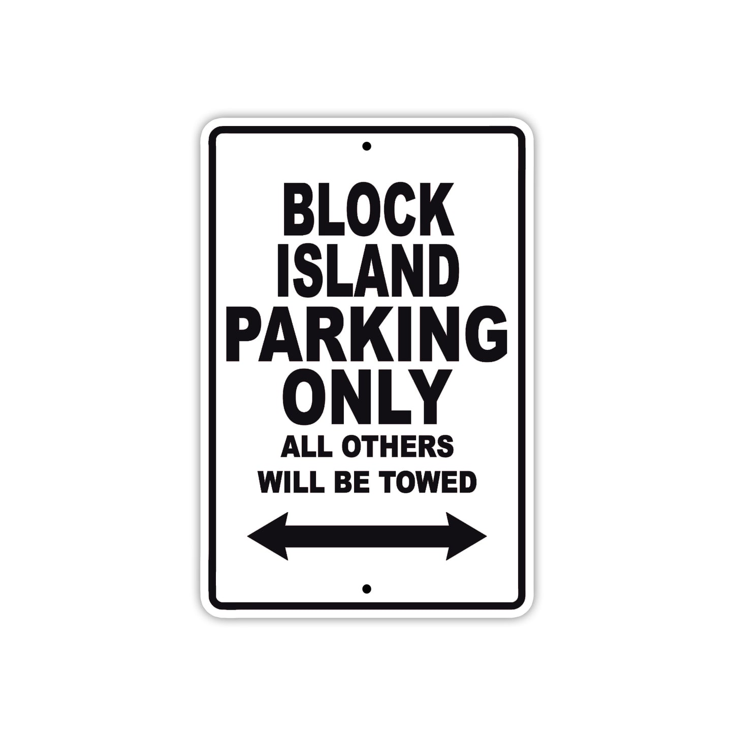 Block Island Parking Only All Others Will Be Towed Sea Ocean Beach Lake Boat Aluminum Metal Sign Plate