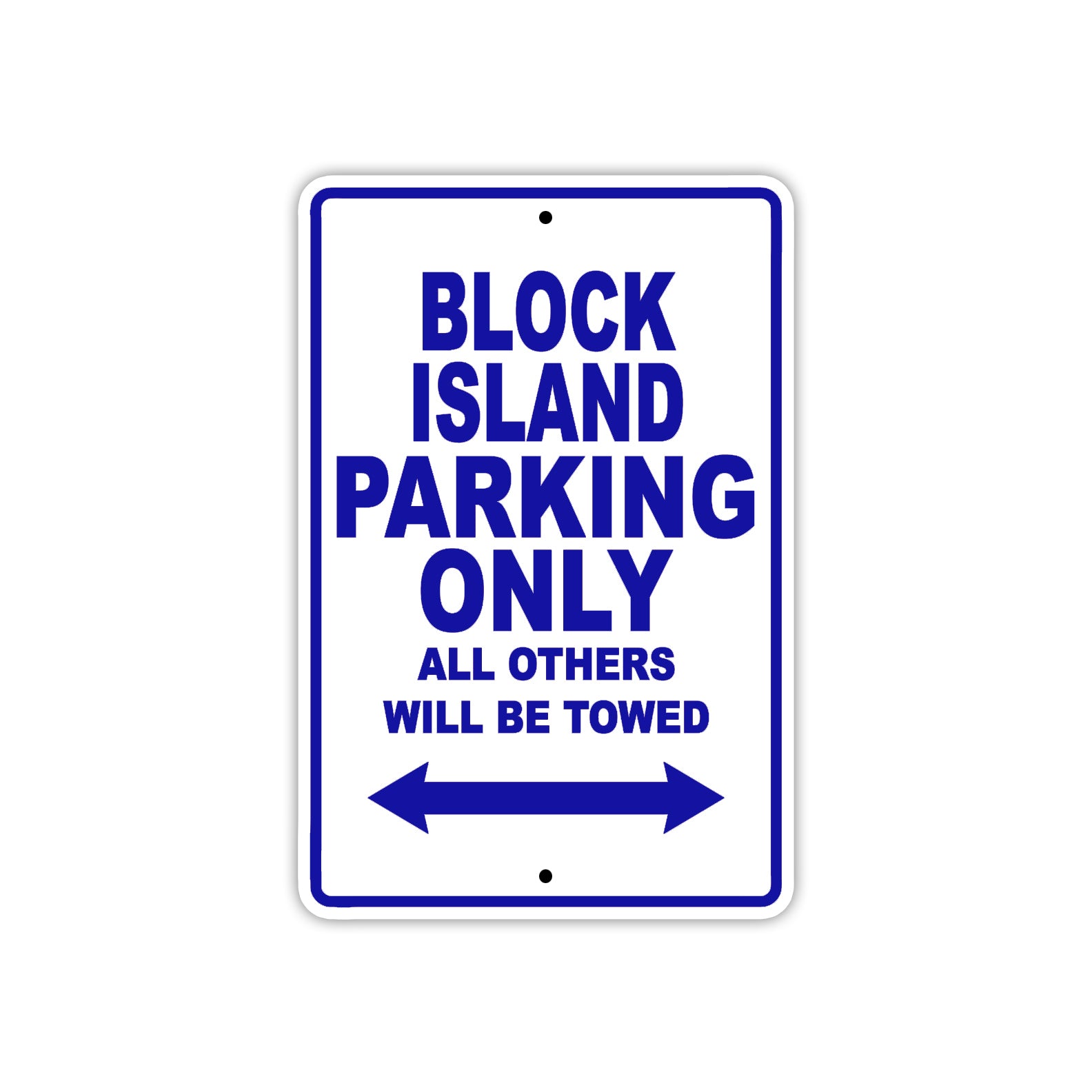Block Island Parking Only All Others Will Be Towed Sea Ocean Beach Lake Boat Aluminum Metal Sign Plate