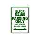 Block Island Parking Only All Others Will Be Towed Sea Ocean Beach Lake Boat Aluminum Metal Sign Plate