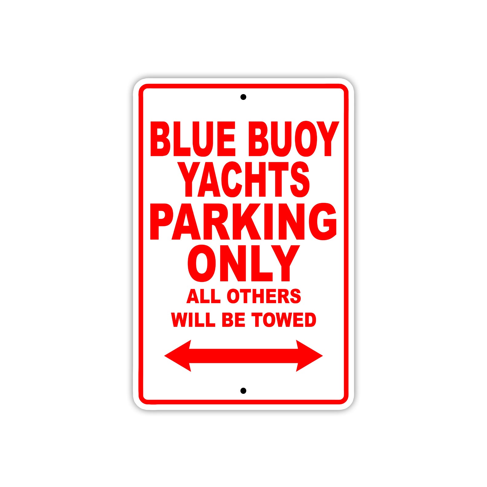 Blue Buoy Yachts Parking Only All Others Will Be Towed Sea Ocean Beach Lake Boat Aluminum Metal Sign Plate