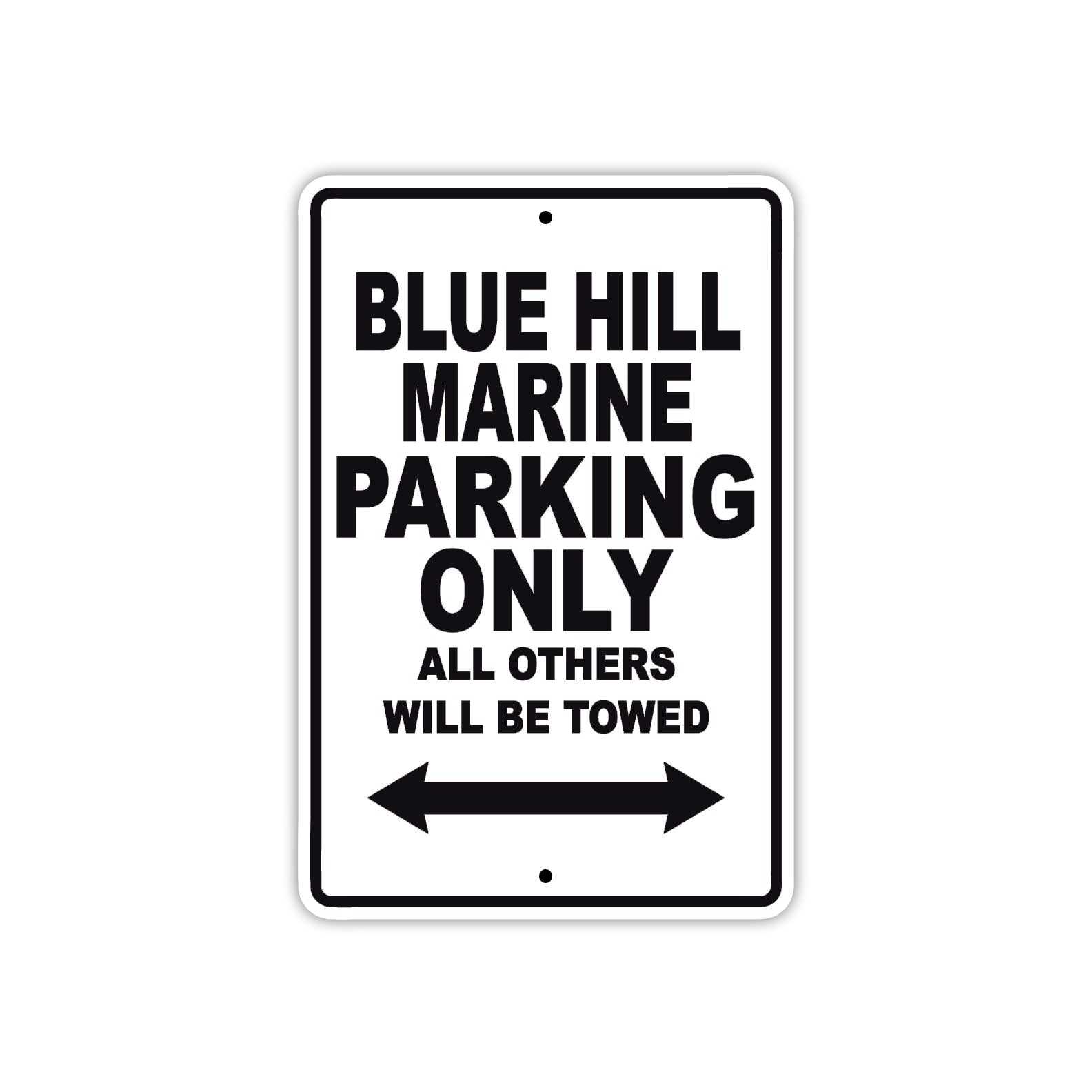 Blue Hill Marine Parking Only All Others Will Be Towed Sea Ocean Beach Lake Boat Aluminum Metal Sign Plate