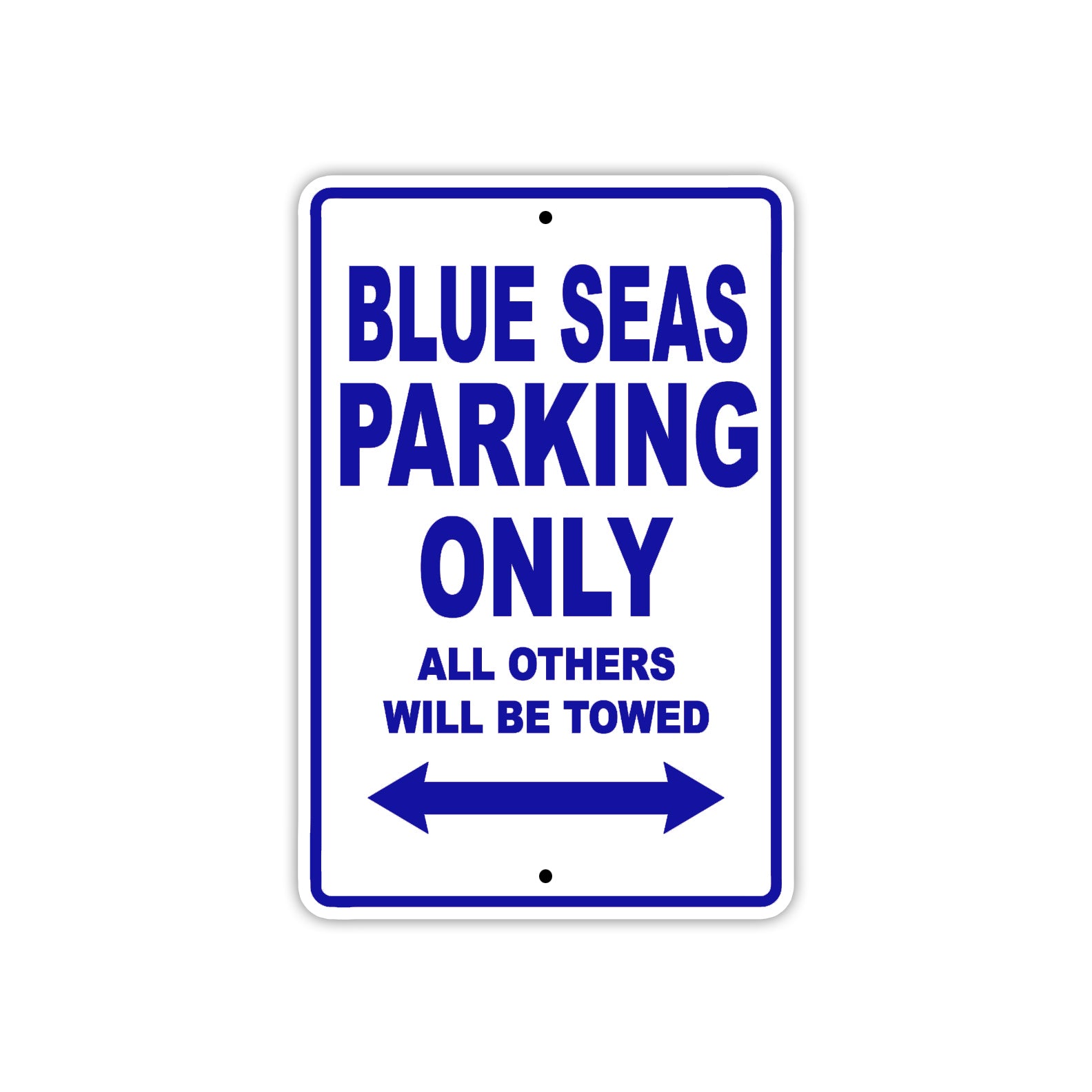Blue Seas Parking Only All Others Will Be Towed Sea Ocean Beach Lake Boat Aluminum Metal Sign Plate