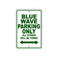 Blue Wave Parking Only All Others Will Be Towed Sea Ocean Beach Lake Boat Aluminum Metal Sign Plate