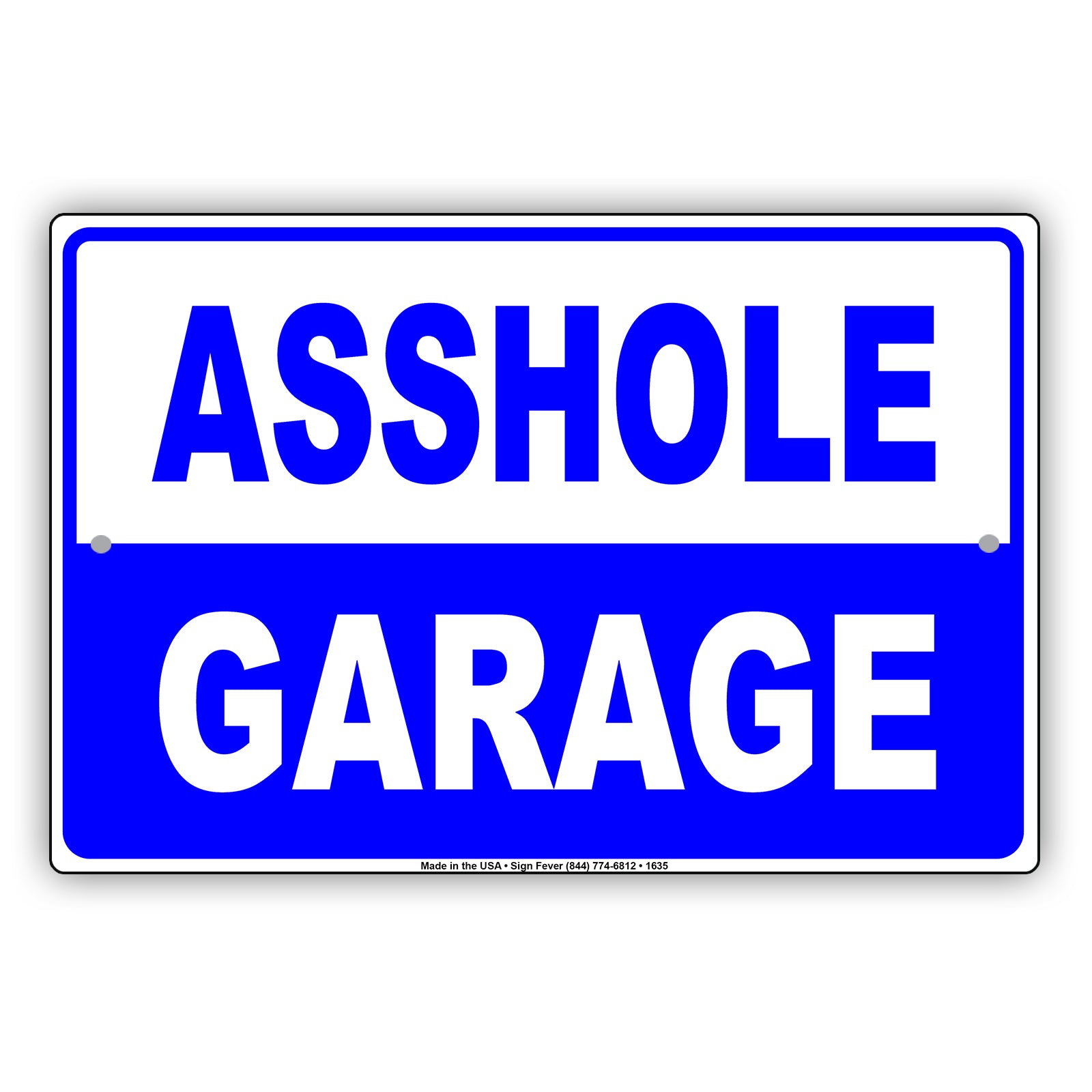 A**hole Garage Do Not Park Not Allowed Restriction Surveillance Keep Moving Funny Notice Aluminum