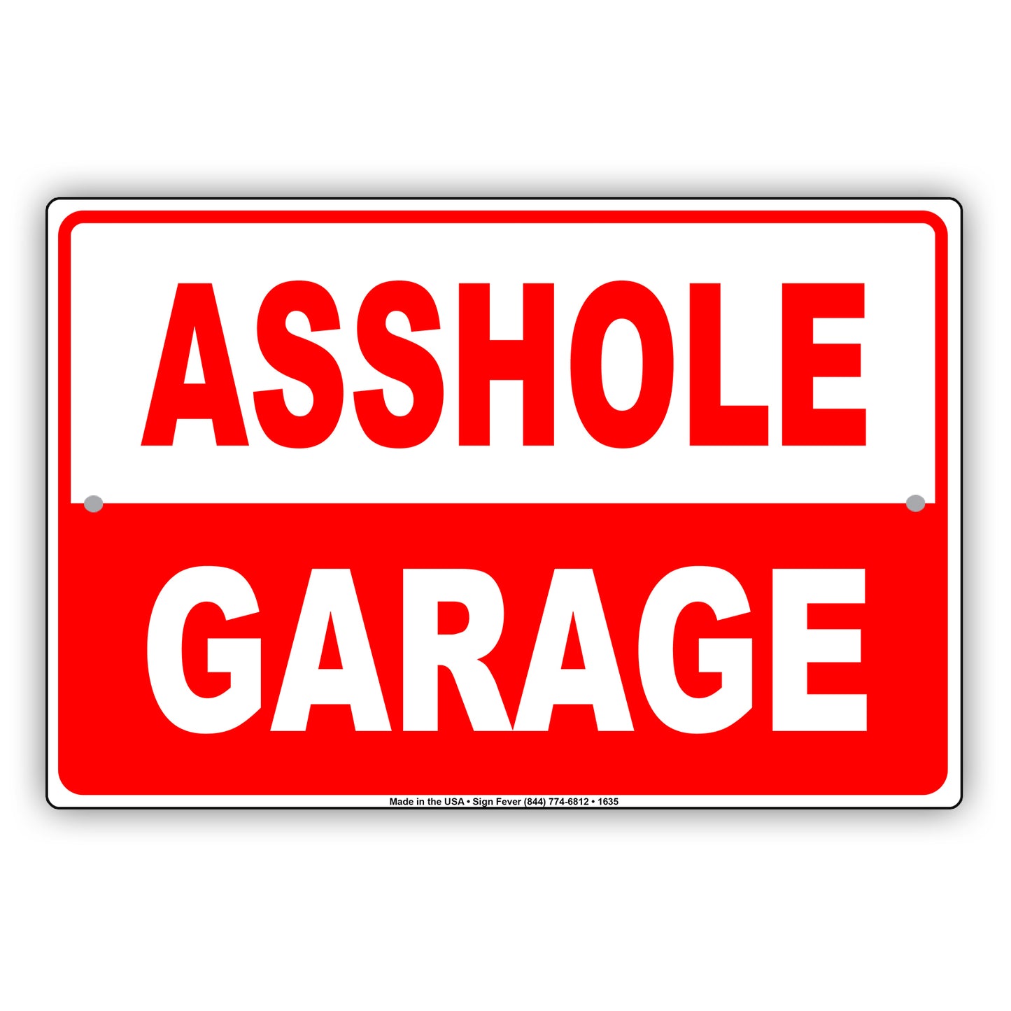 A**hole Garage Do Not Park Not Allowed Restriction Surveillance Keep Moving Funny Notice Aluminum