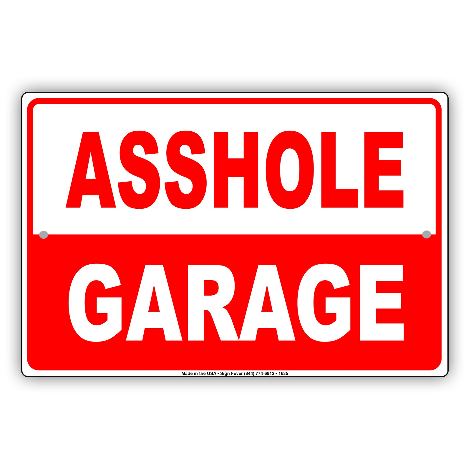 A**hole Garage Do Not Park Not Allowed Restriction Surveillance Keep Moving Funny Notice Aluminum