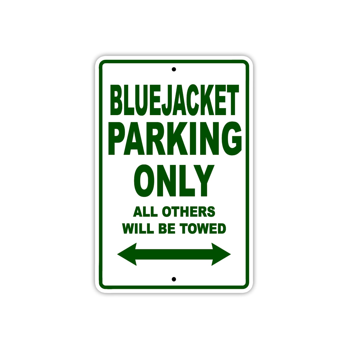 Bluejacket Parking Only All Others Will Be Towed Sea Ocean Beach Lake Boat Aluminum Metal Sign Plate