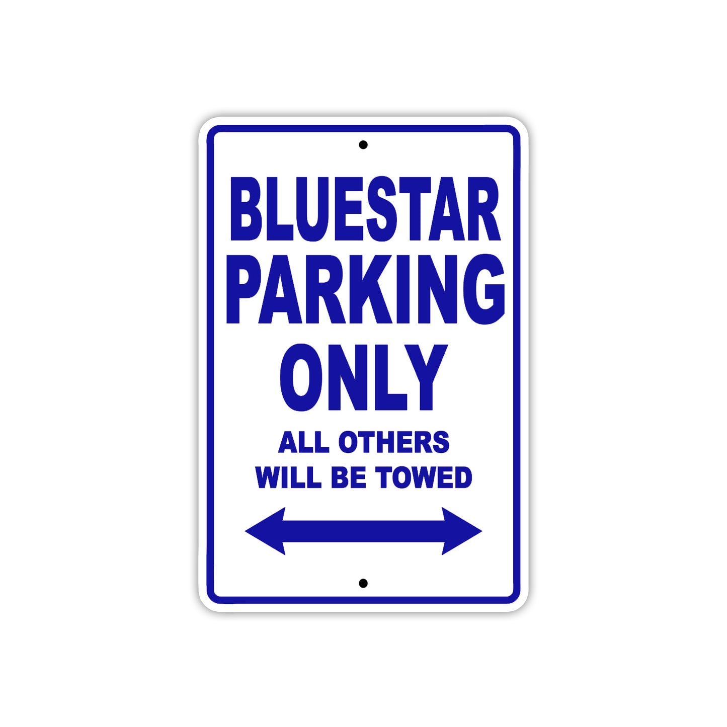 Bluestar Parking Only All Others Will Be Towed Sea Ocean Beach Lake Boat Aluminum Metal Sign Plate