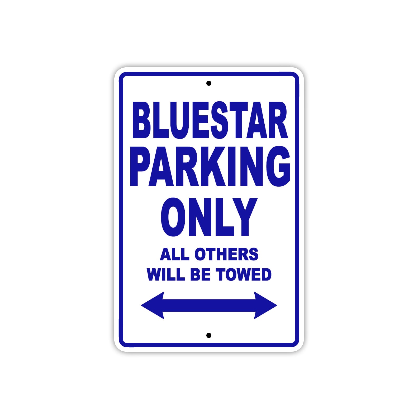Bluestar Parking Only All Others Will Be Towed Sea Ocean Beach Lake Boat Aluminum Metal Sign Plate