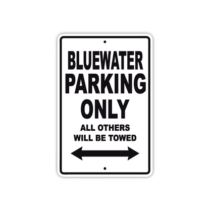 Bluewater Parking Only All Others Will Be Towed Sea Ocean Beach Lake Boat Aluminum Metal Sign Plate