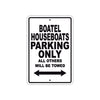 Boatel Houseboats Parking Only All Others Will Be Towed Sea Ocean Beach Lake Boat Aluminum Metal Sign Plate