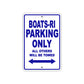 Boats-Ri Parking Only All Others Will Be Towed Sea Ocean Beach Lake Boat Aluminum Metal Sign Plate