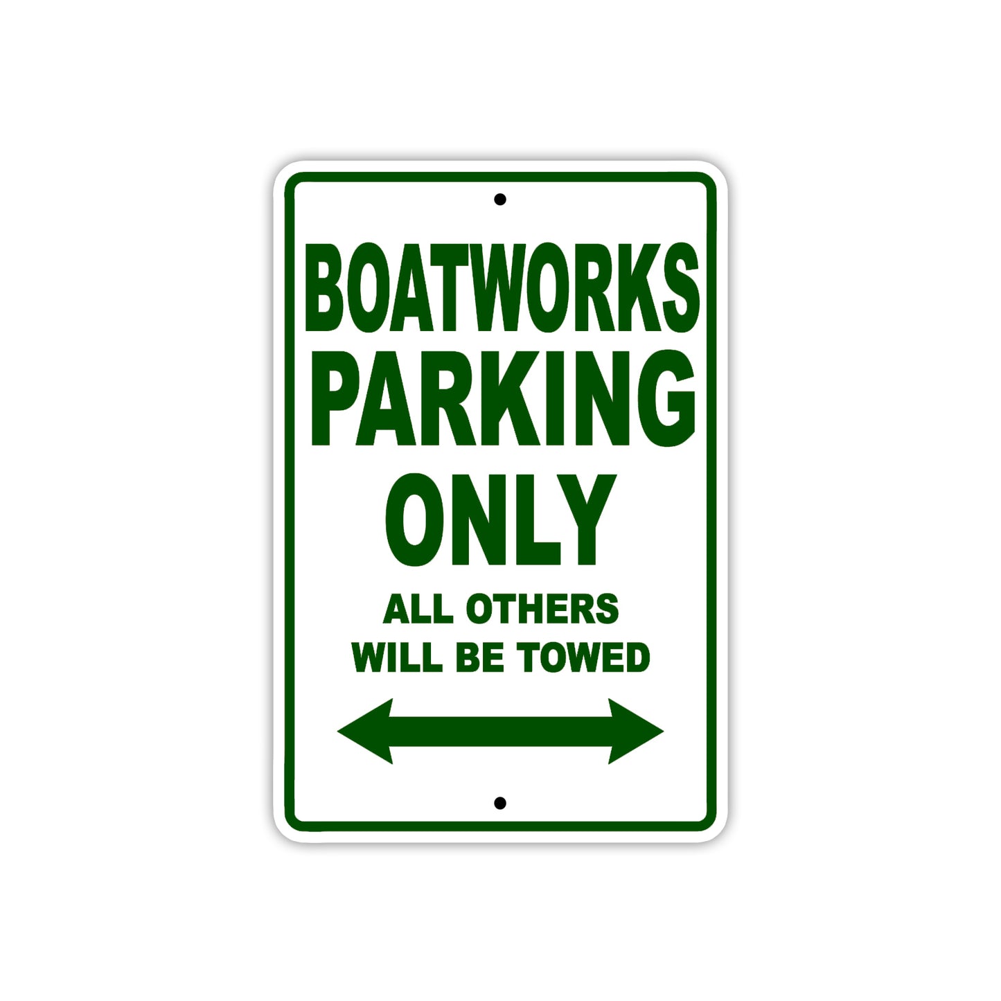 Boatworks Parking Only All Others Will Be Towed Sea Ocean Beach Lake Boat Aluminum Metal Sign Plate