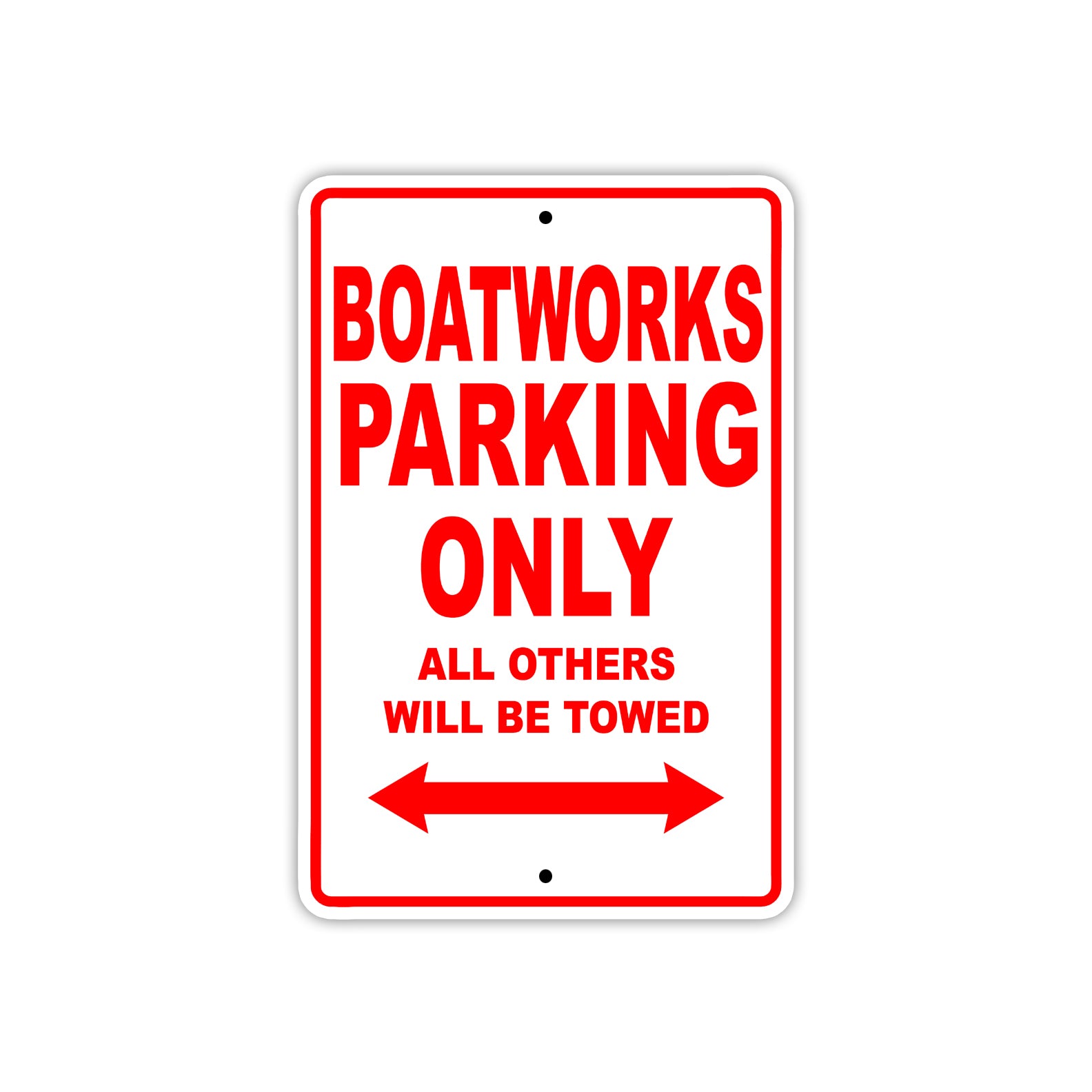 Boatworks Parking Only All Others Will Be Towed Sea Ocean Beach Lake Boat Aluminum Metal Sign Plate