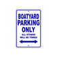 Boatyard Parking Only All Others Will Be Towed Sea Ocean Beach Lake Boat Aluminum Metal Sign Plate