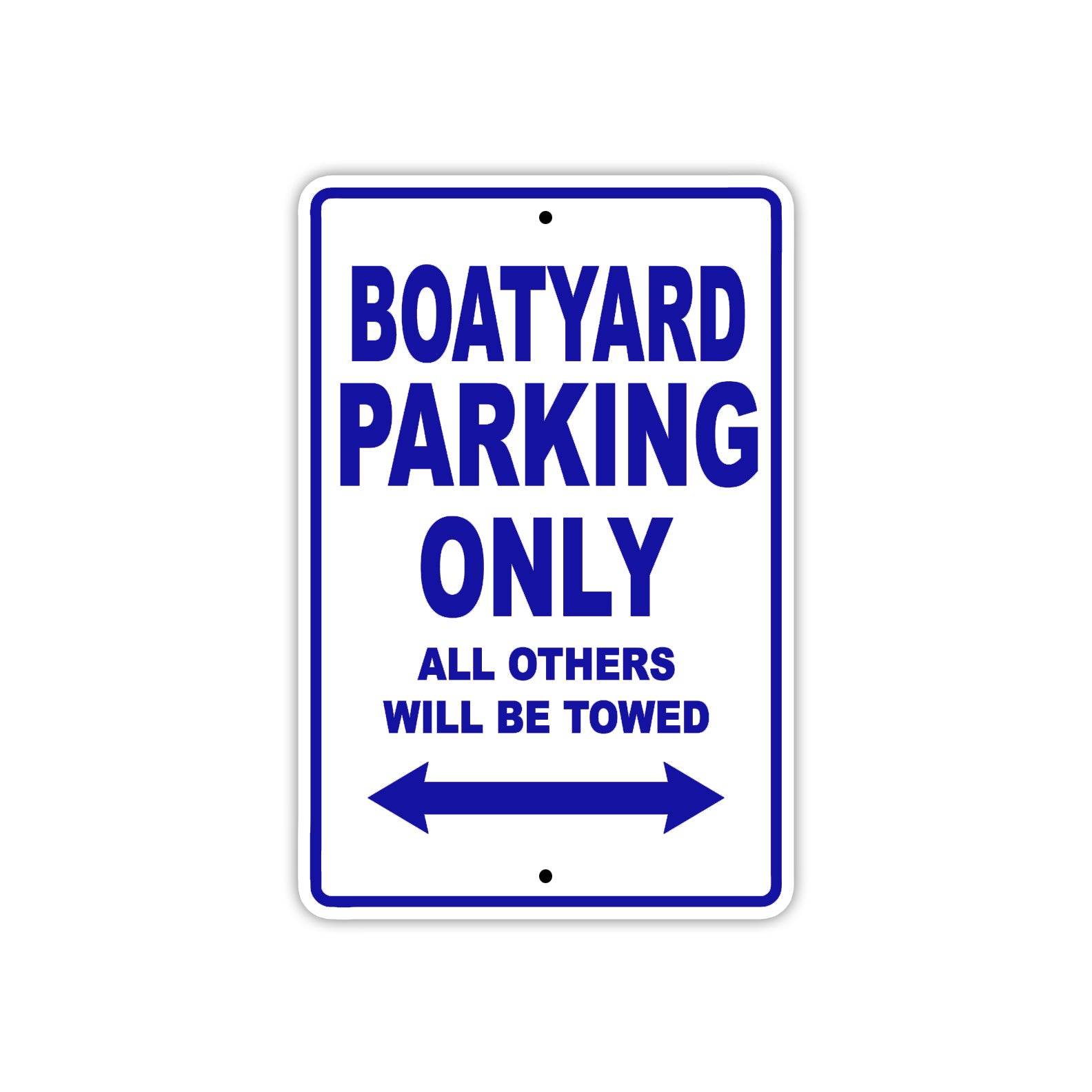 Boatyard Parking Only All Others Will Be Towed Sea Ocean Beach Lake Boat Aluminum Metal Sign Plate