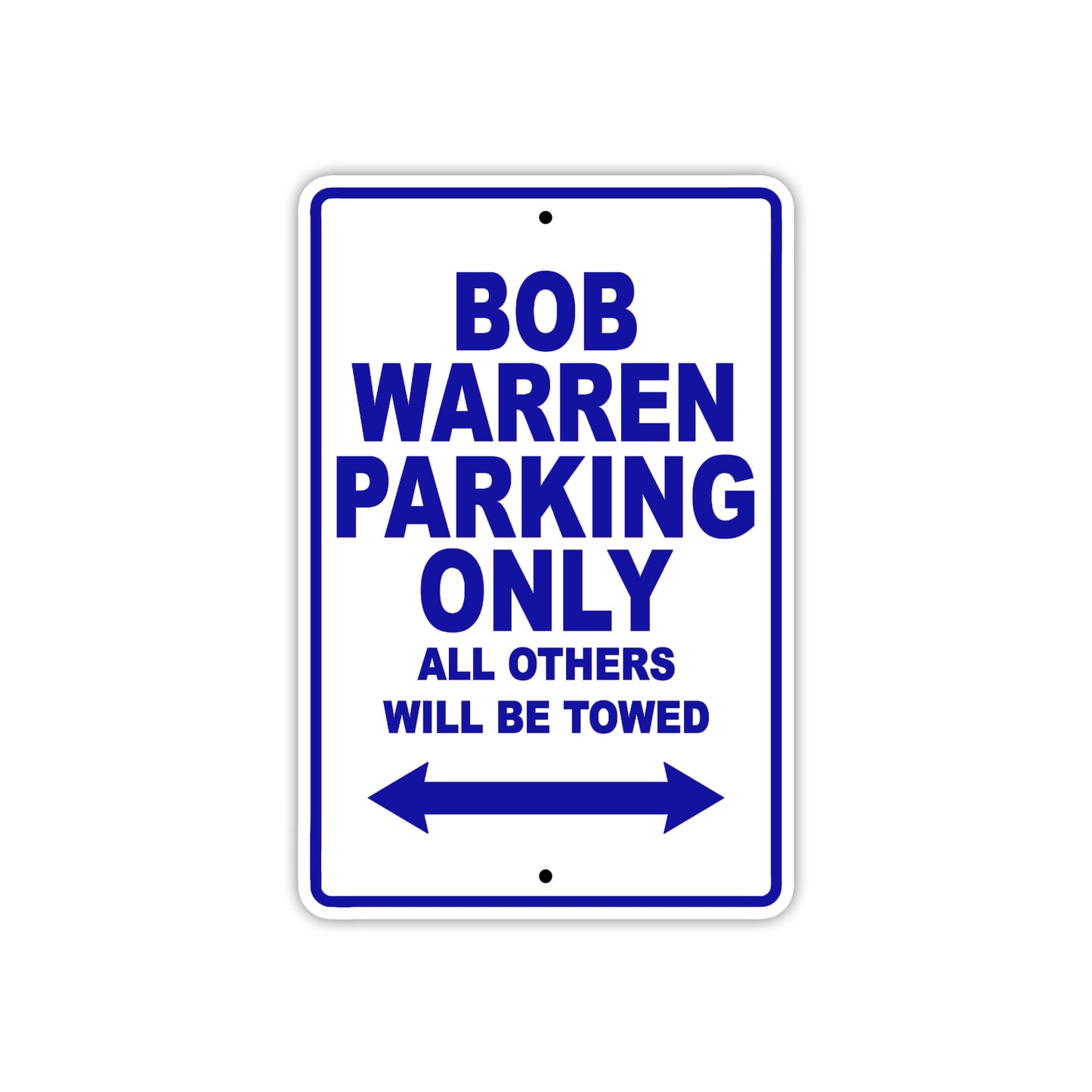 Bob Warren Parking Only All Others Will Be Towed Sea Ocean Beach Lake Boat Aluminum Metal Sign Plate