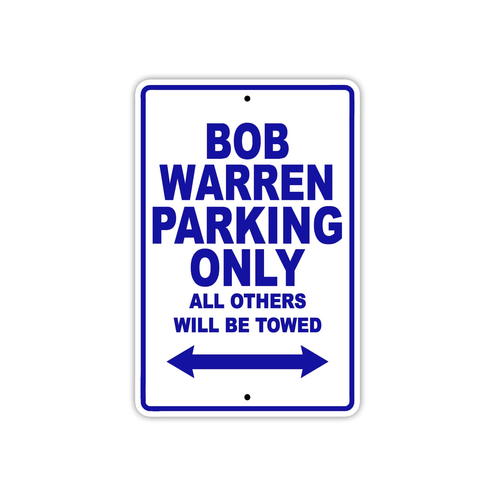 Bob Warren Parking Only All Others Will Be Towed Sea Ocean Beach Lake Boat Aluminum Metal Sign Plate