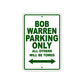 Bob Warren Parking Only All Others Will Be Towed Sea Ocean Beach Lake Boat Aluminum Metal Sign Plate