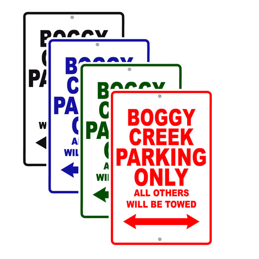 Boggy Creek Parking Only All Others Will Be Towed Sea Ocean Beach Lake Boat Aluminum Metal Sign Plate