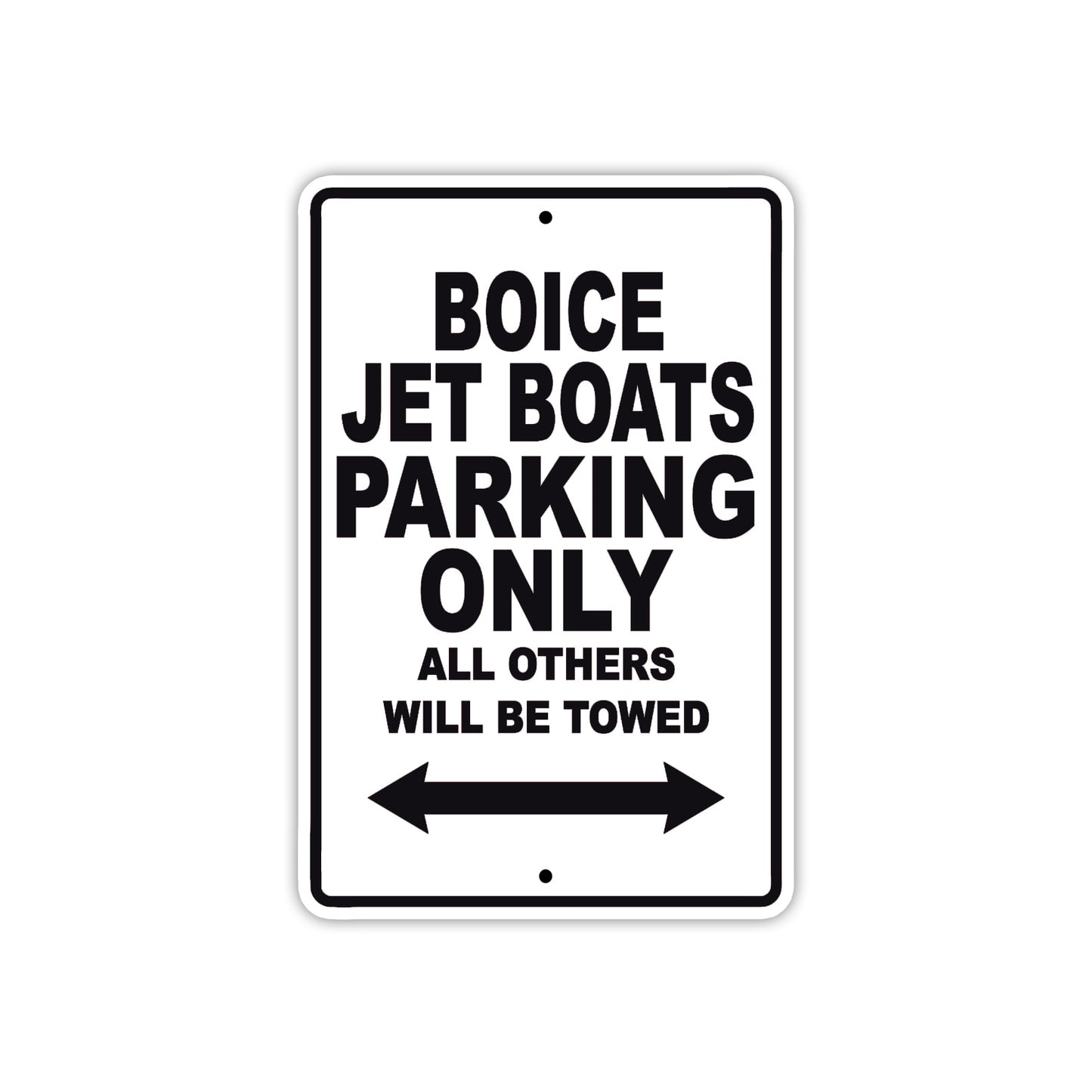 Boice Jet Boats Parking Only All Others Will Be Towed Sea Ocean Beach Lake Boat Aluminum Metal Sign Plate