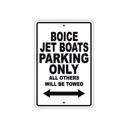 Boice Jet Boats Parking Only All Others Will Be Towed Sea Ocean Beach Lake Boat Aluminum Metal Sign Plate