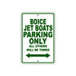 Boice Jet Boats Parking Only All Others Will Be Towed Sea Ocean Beach Lake Boat Aluminum Metal Sign Plate