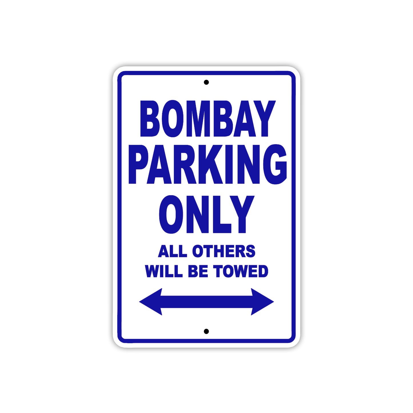 Bombay Parking Only All Others Will Be Towed Sea Ocean Beach Lake Boat Aluminum Metal Sign Plate