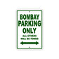 Bombay Parking Only All Others Will Be Towed Sea Ocean Beach Lake Boat Aluminum Metal Sign Plate