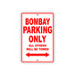 Bombay Parking Only All Others Will Be Towed Sea Ocean Beach Lake Boat Aluminum Metal Sign Plate