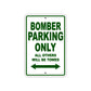 Bomber Parking Only All Others Will Be Towed Sea Ocean Beach Lake Boat Aluminum Metal Sign Plate