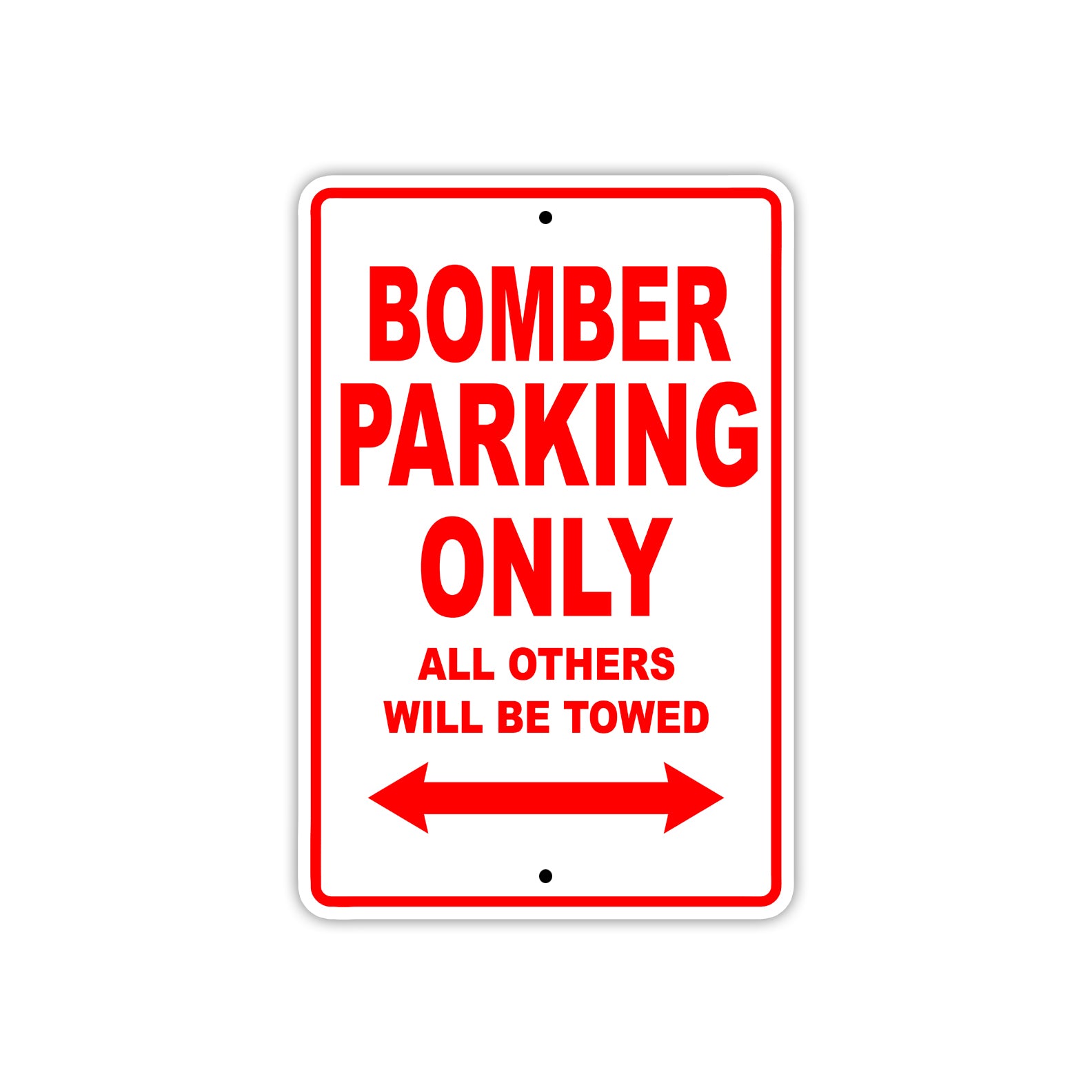 Bomber Parking Only All Others Will Be Towed Sea Ocean Beach Lake Boat Aluminum Metal Sign Plate