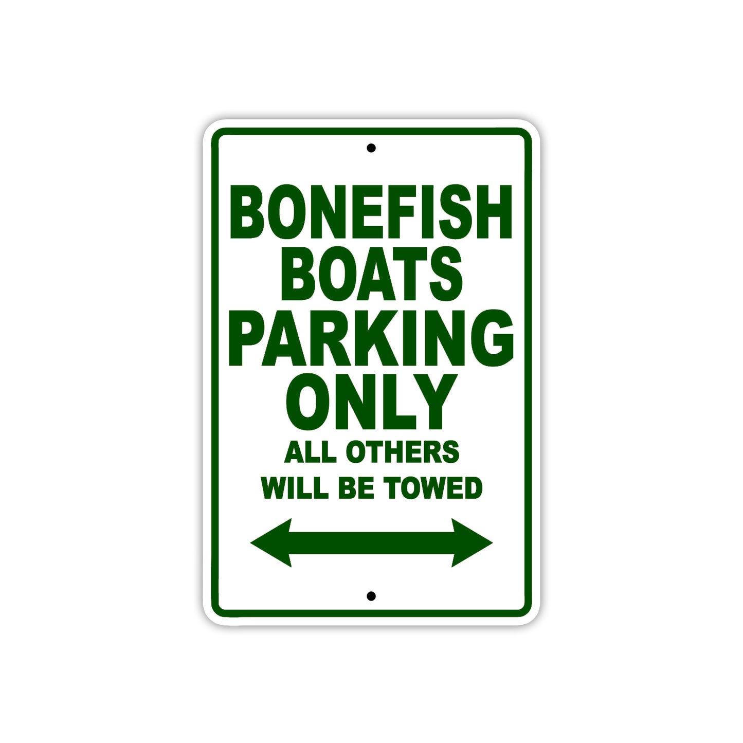Bonefish Boats Parking Only All Others Will Be Towed Sea Ocean Beach Lake Boat Aluminum Metal Sign Plate